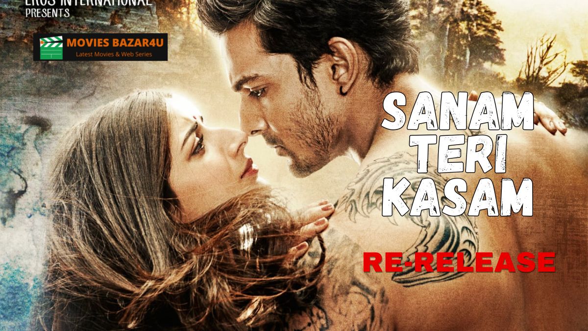 Sanam Teri Kasam Re-Release: Why Fans Are Going Wild Over This Romantic Comeback